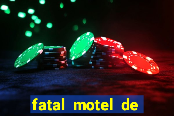 fatal motel de nova mutum